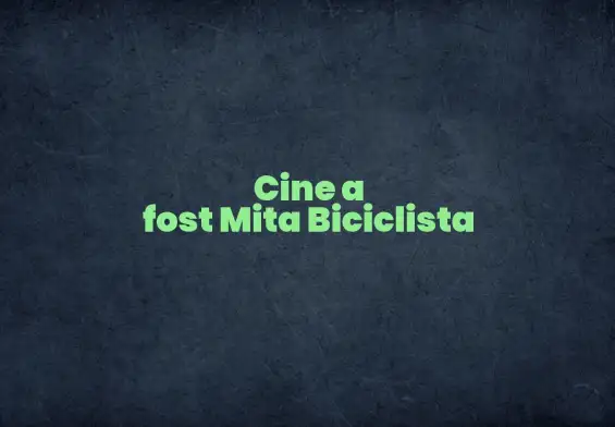 cine a fost mita biciclista