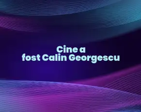 cine a fost calin georgescu
